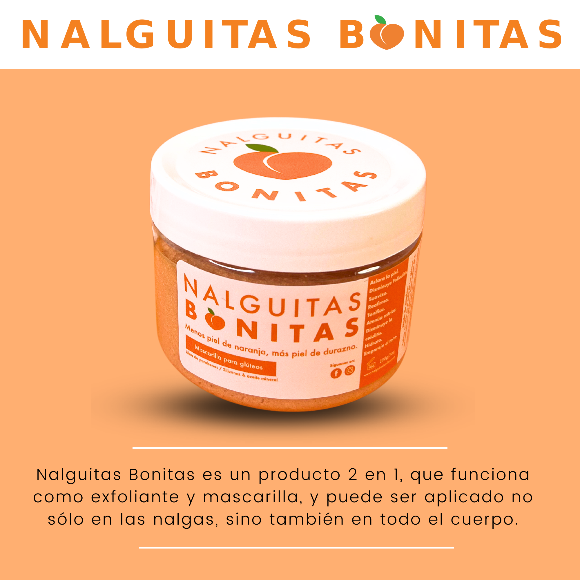 Nalguitas Bonitas Mascarilla/Exfoliante